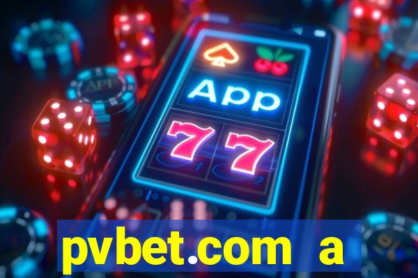 pvbet.com a plataforma de jogos de cassino